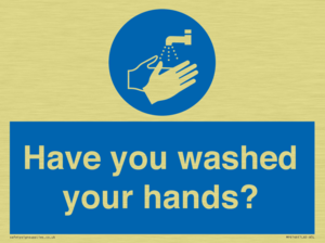 Have you washed your hands?